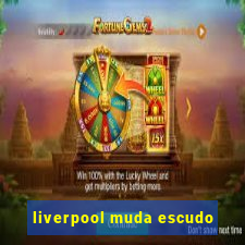 liverpool muda escudo